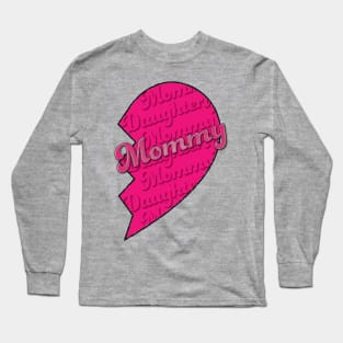 Mommy of the Mother/Daughter Set Long Sleeve T-Shirt